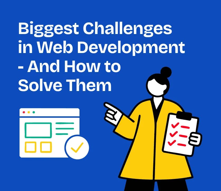 Biggest Challenges in Web Design & Development