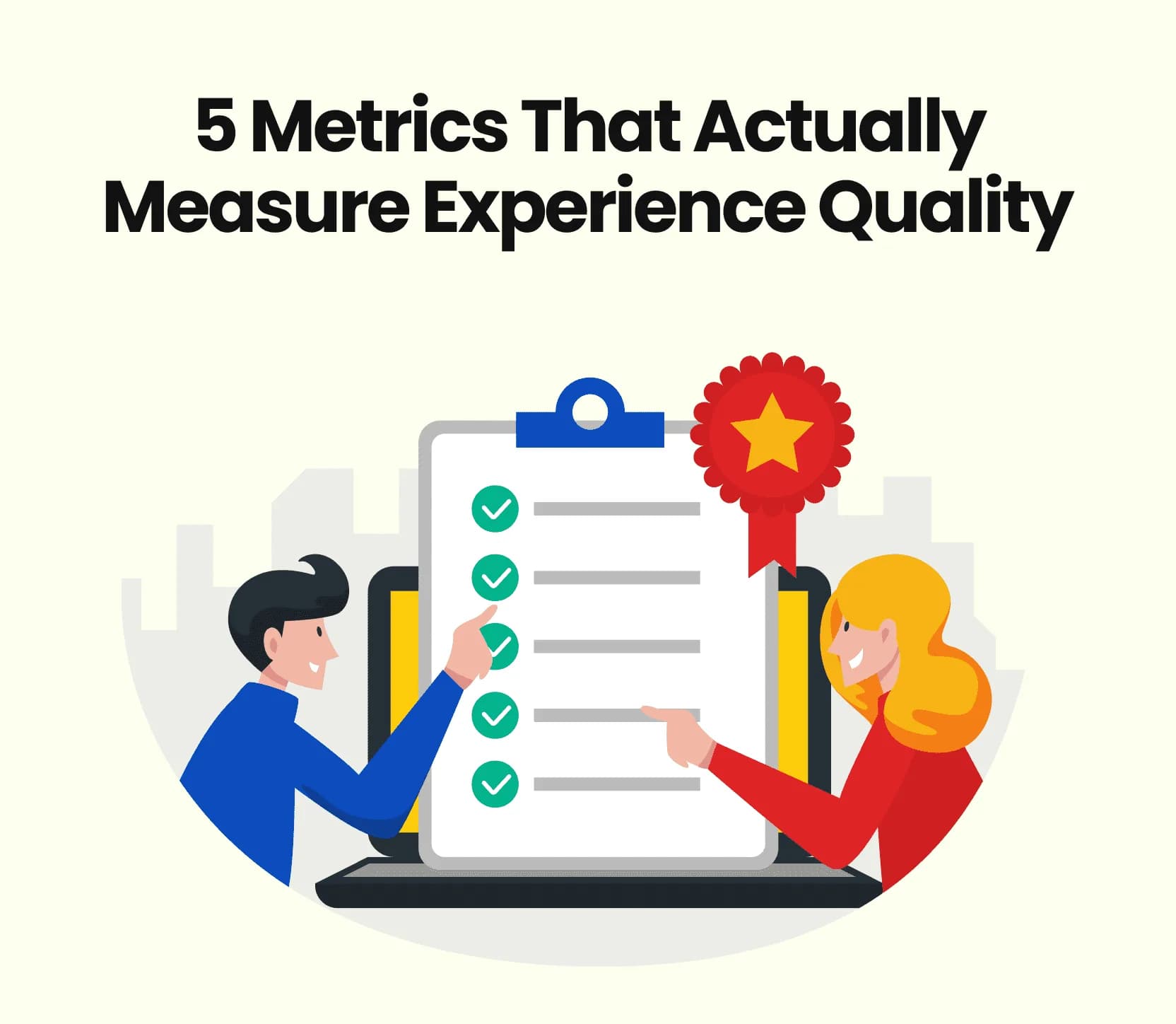 5 Metrics That Actually Measure Experience Quality