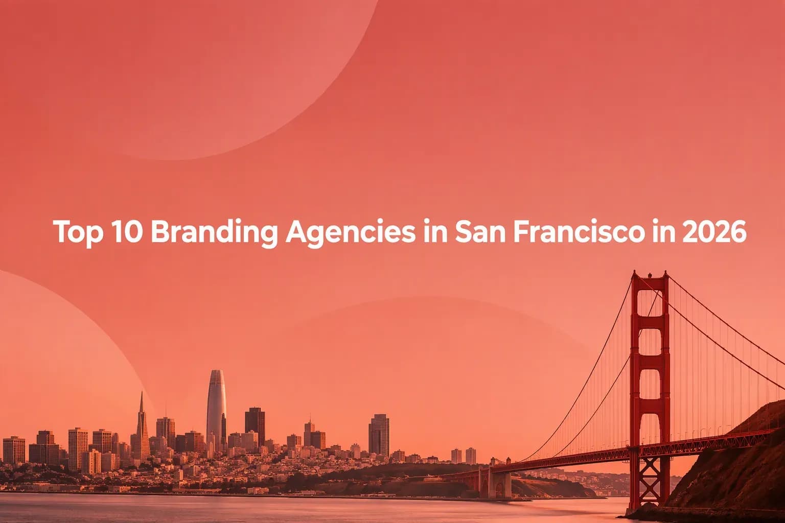 Top 10 Branding Agencies in San Francisco in 2026