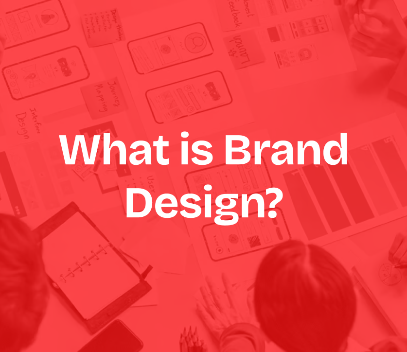 What is Brand Design and Why Does It Matter?