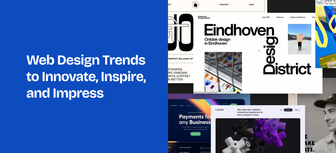 Web Design Trends to Innovate, Inspire, and Impress