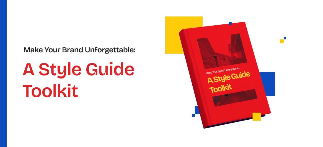 Make Your Brand Unforgettable: A Style Guide Toolkit