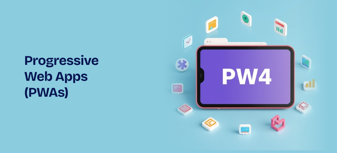 Progressive Web Apps (PWAs)