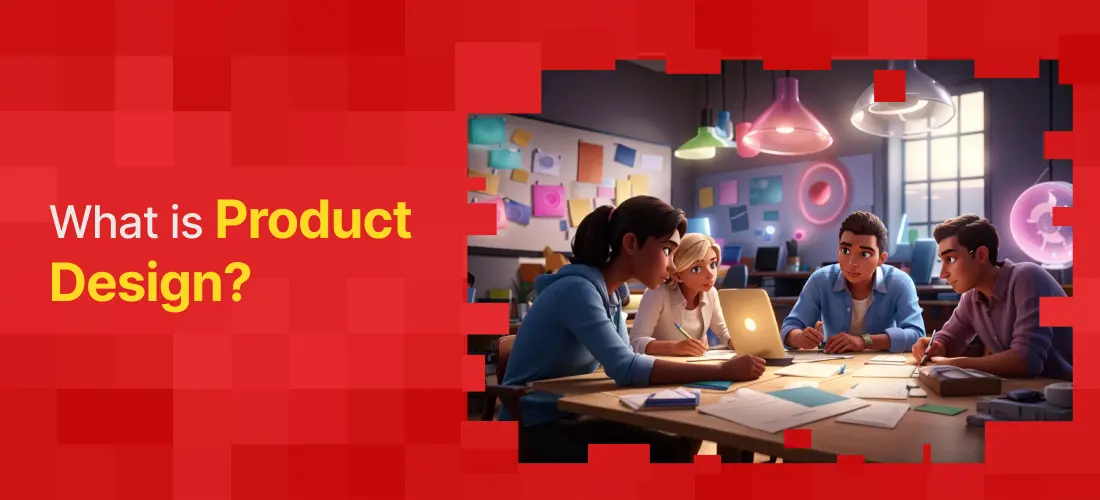 What is Product Design?