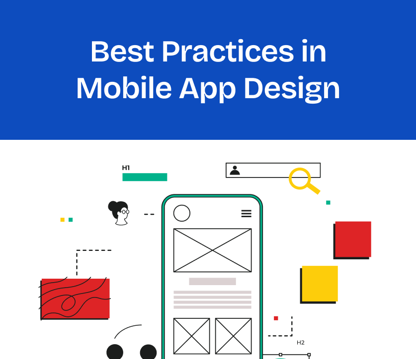 Best Practices in Mobile App Design