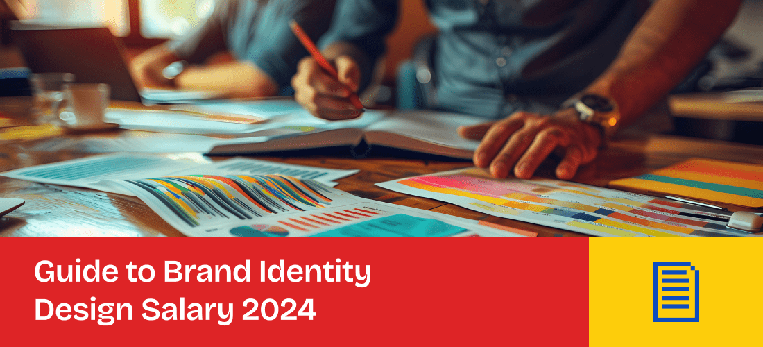 Comprehensive Guide to Brand Identity Design Salary 2024