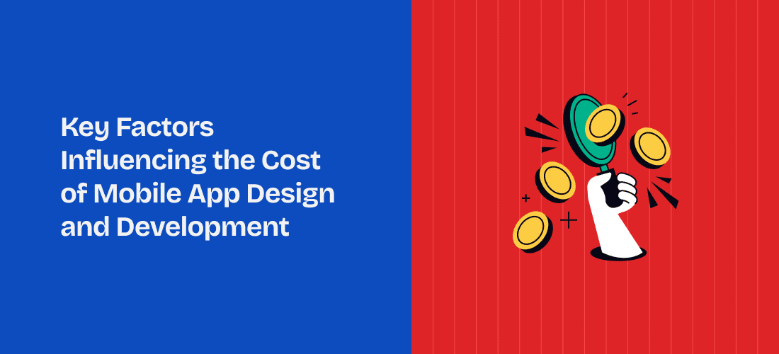 Factors Influencing the Cost of Mobile App Design and Development