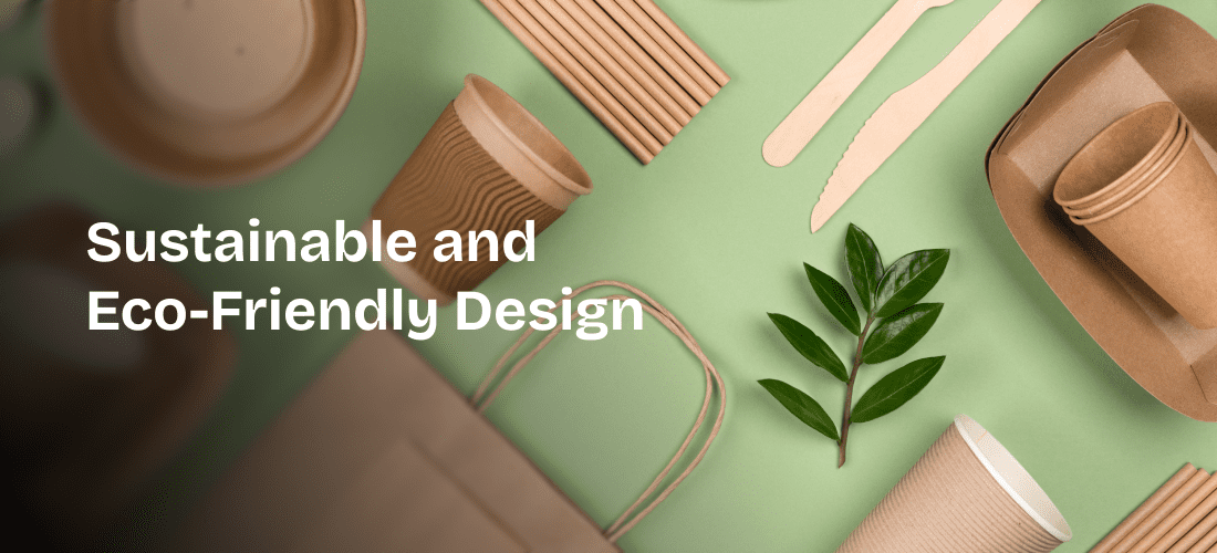 Sustainable and Eco-Friendly Design