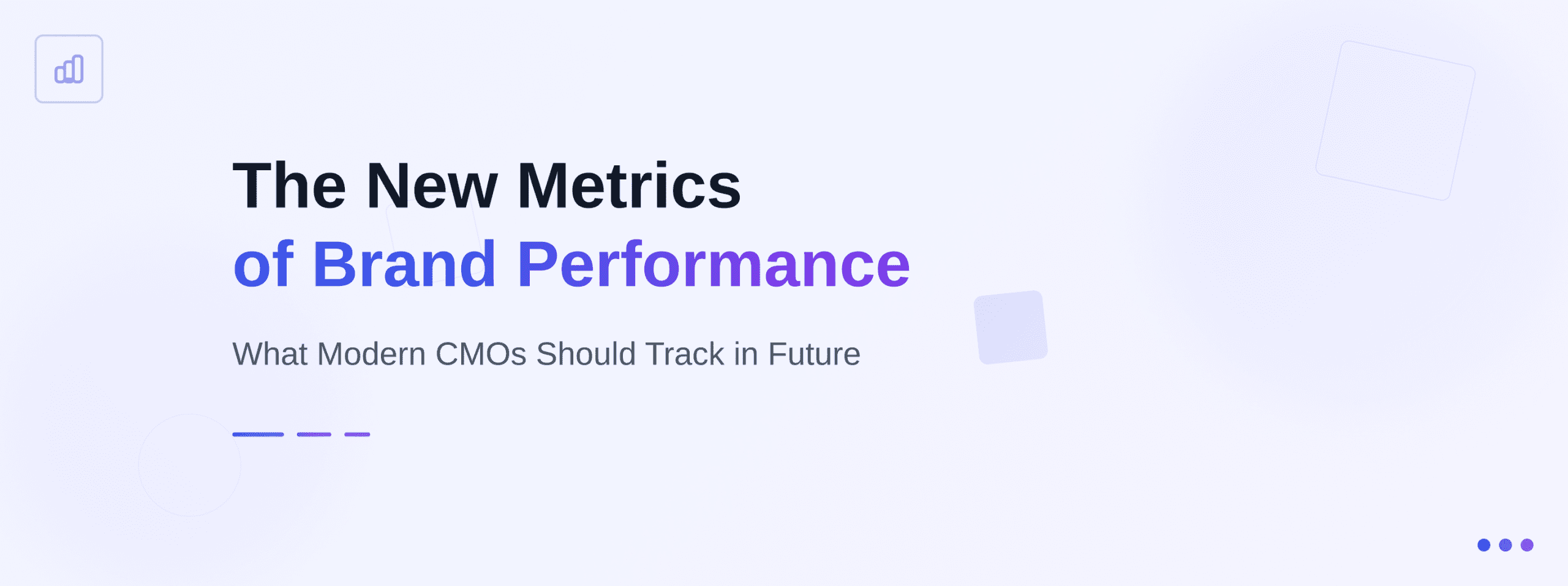The New Metrics of Brand Performance: What Modern CMOs Should Track in 2026