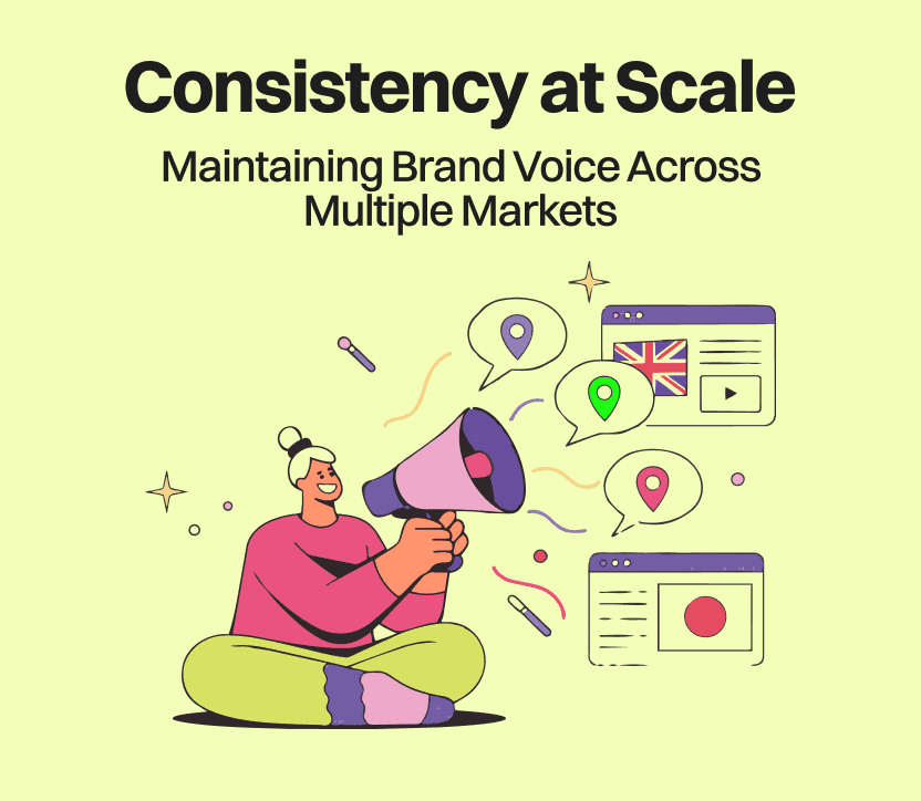 Consistency at Scale: Maintaining Brand Voice Across Multiple Markets