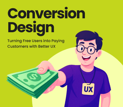 Turning Free Users into Paying Customers with Better UX