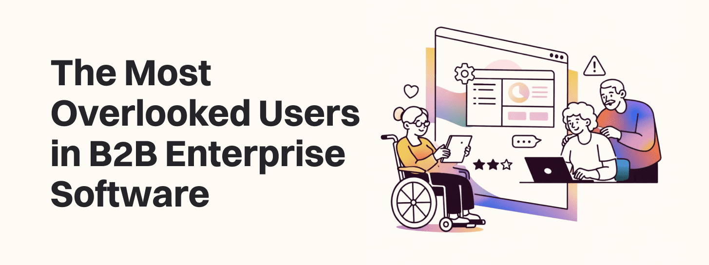 The Most Overlooked Users in B2B Enterprise Software